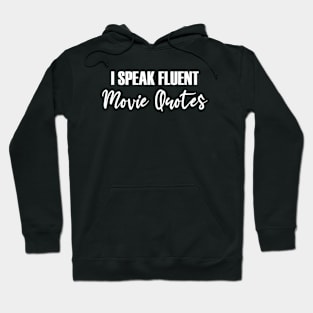 i speak fluent movie Hoodie